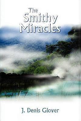 The Smithy Miracles