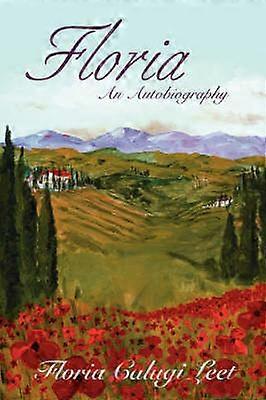 Floria An Autobiography