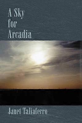 Ein Himmel für Arcadia