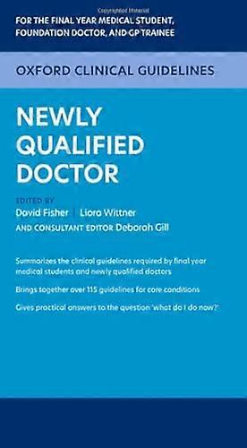 Oxford Clinical Guidelines: Newly Qualified Doctor