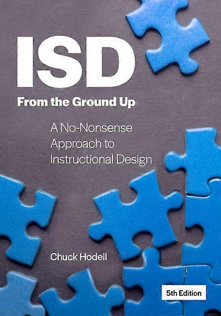 Isd From The Ground Up - Chuck Hodell - Teacher training - American Society for Training & Development - Paperback