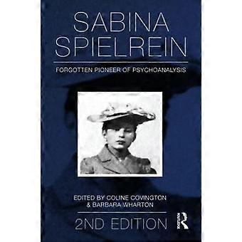 Sabina Spielrein Forgotten Pioneer Of Psychoanalysis Revised Edition - Taylor & Francis Ltd