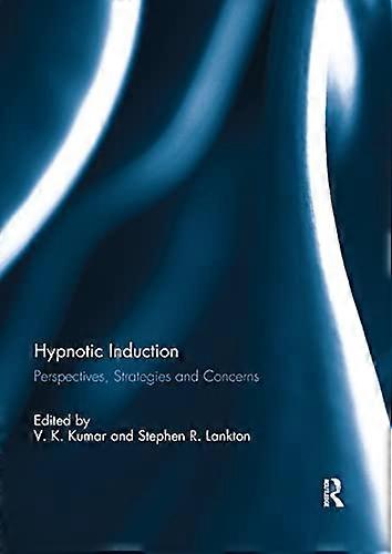 Hypnotic Induction: Perspectives strategies and concerns