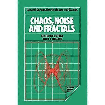 Chaos Noise and Fractals
