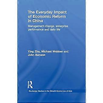 The Everyday Impact of Economic Reform in China Management Change Enterprise Performance and Daily Life