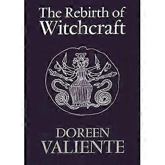 The Rebirth of Witchcraft