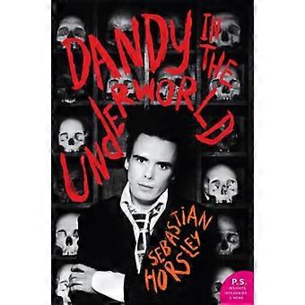 Dandy in de onderwereld: een ongeautoriseerde autobiografie