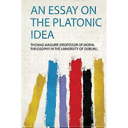 Essay om den platoniske idé