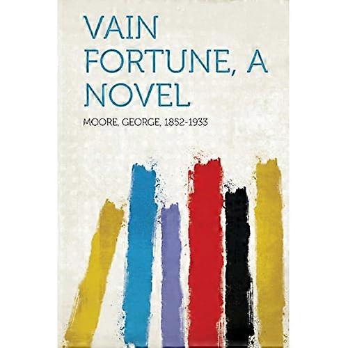 Vain Fortune, ein Roman