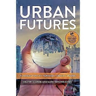 Avenir urbain : planification de la prospective et des visions urbaines