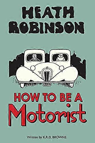 Heath Robinson: Miten autoilija