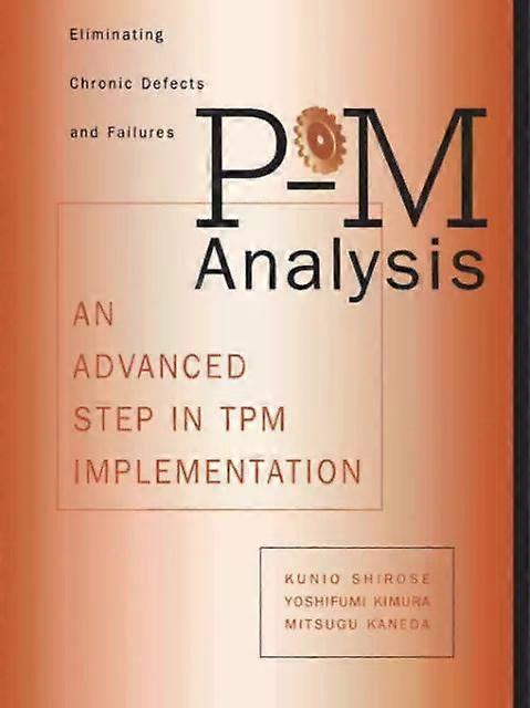 P-m Analysis An Advanced Step In Tpm Implementation - Shirose Kunio