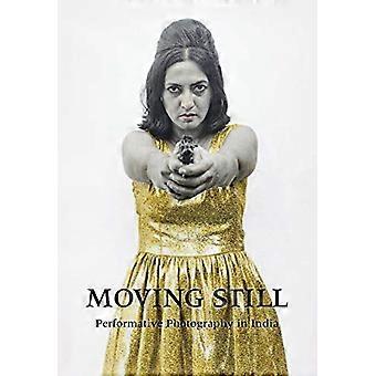 Moving Still: Performative Fotografie in Indien
