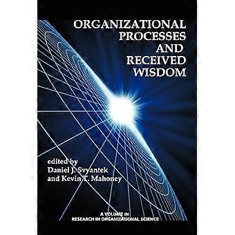 Organizational Processes and Received Wisdom