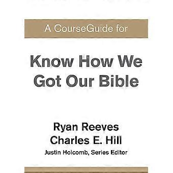 A Courseguide For Know How We Got Our Bible - Zondervan - Paperback - en Book