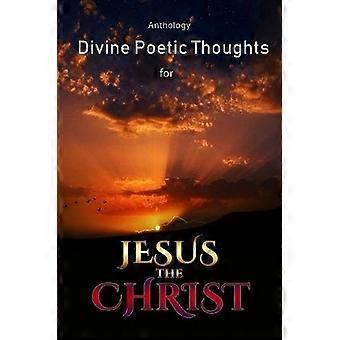 Divine Poetic Thoughts For Jesus The Christ Anthology - SISTERS IN CHRIST - Paperback - en Book