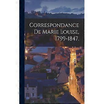 Correspondance De Marie Louise 1799-1847 - Anonymous - Paperback - English Book - History