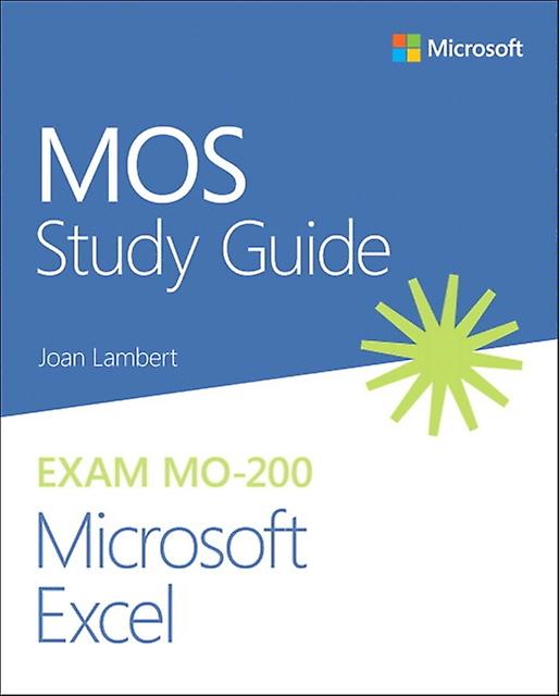 Mos Study Guide For Microsoft Excel Exam Mo200 by Joan Lambert Paperback