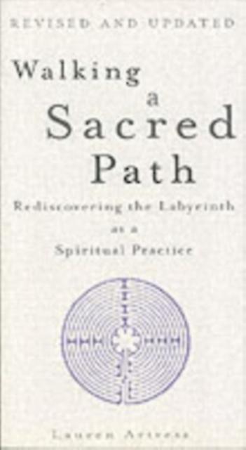 Walking A Sacred Path by Lauren Artress Paperback