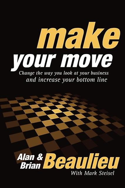 Make Your Move by Brian L. Beaulieu Paperback Book