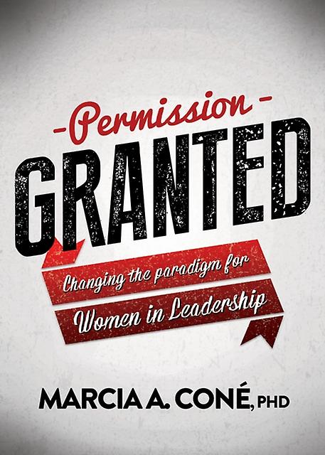 Permission Granted by Cone & Marcia A. & PHD & PHD Paperback