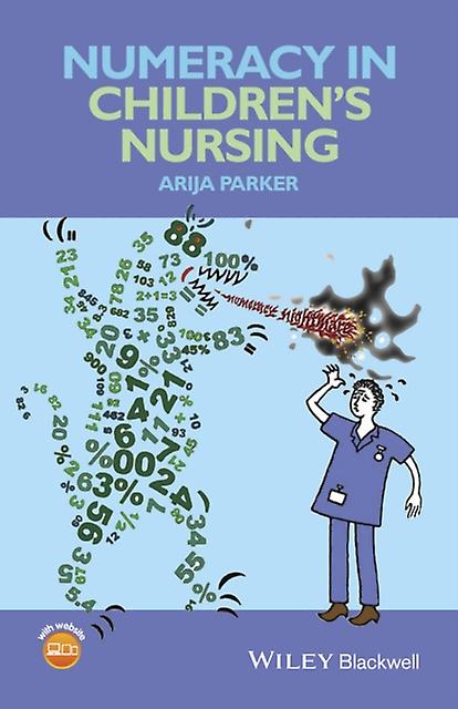 Numeracy In Children's Nursing - John Wiley and Sons Ltd