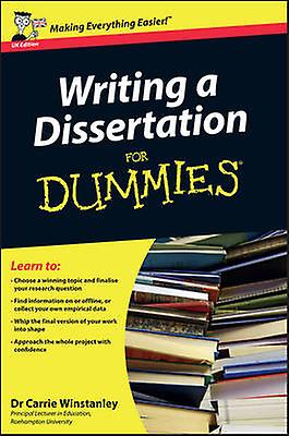 Writing A Dissertation For Dummies Uk Edition by Carrie Winstanley Paperback Book
