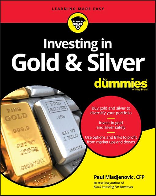 Investing In Gold Amp Silver For Dummies by Paul Mladjenovic Paperback