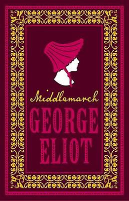Middlemarch - George Eliot