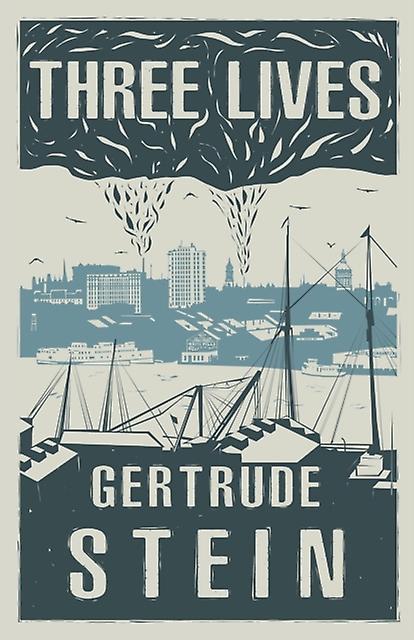 Three Lives - Gertrude Stein