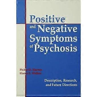 Positive and Negative Symptoms in Psychosis