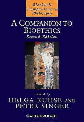 A Companion to Bioethics