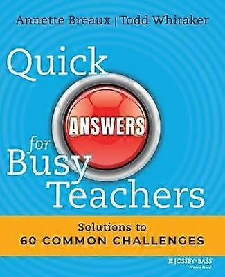 Quick Answers for Busy Teachers