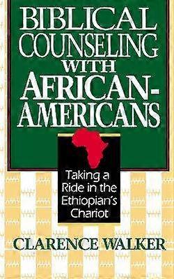 Biblical Counseling with African-Americans