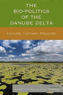 The Bio-Politics of the Danube Delta