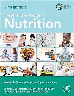 Present Knowledge in Nutrition