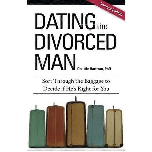 Dating the Divorced Man: Sortieren Sie durch das Gepäck, um zu entscheiden, ob er das Richtige für Sie ist