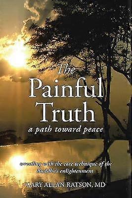 The Painful Truth A Path Toward Peace
