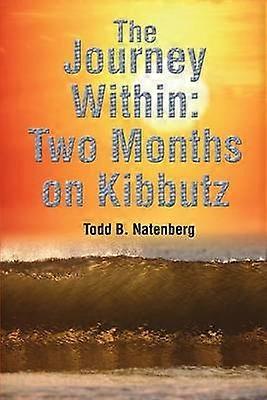 The Journey Within Two Months on Kibbutz