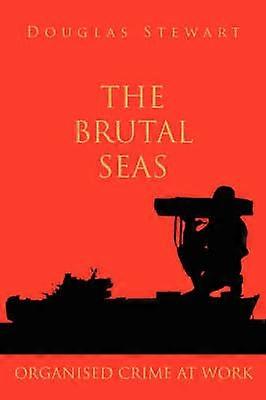 Les mers brutales