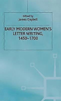 Early Modern Women's Letter Writing 1450-1700