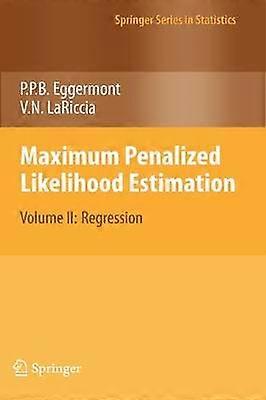Maximum Penalized Likelihood Estimation