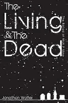 The Living & the dead