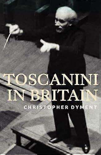 Toscanini in Britain