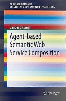 Composition de service Web sémantique basée sur un agent