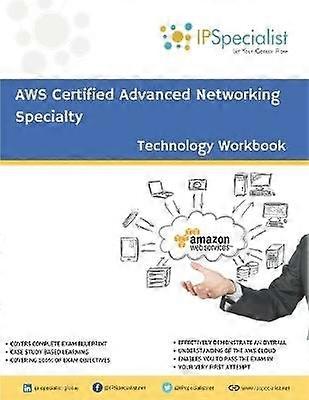 AWS Certified Advanced Networking Specialty Workbook