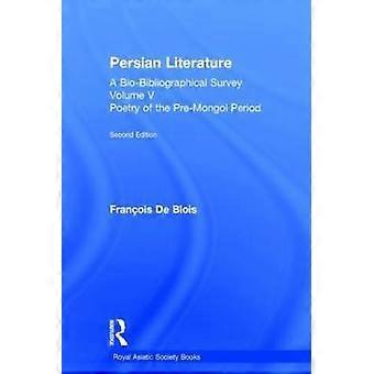 Persische Literatur - Eine biobibliographische Übersicht