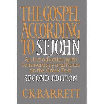 The Gospel According To St. John An Introduction With Commentary And Notes On Th - C. K. Barrett - Paperback - en Book