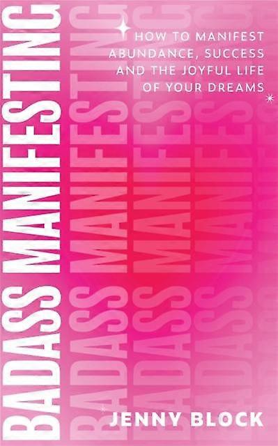 Badass Manifesting by Jenny Block Paperback