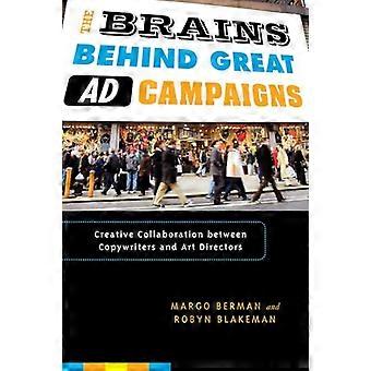 The Brains Behind Great Ad Campaigns: Collaboration créative entre rédacteurs et directeurs artistiques